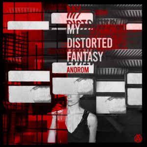 ANDROM My Distorted Fantasy EP Artwork